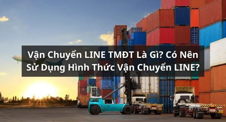 vận chuyển line TMĐT là gì